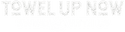 TowelUpNow
